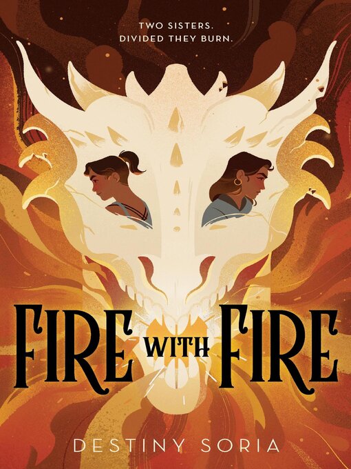 Title details for Fire with Fire by Destiny Soria - Available